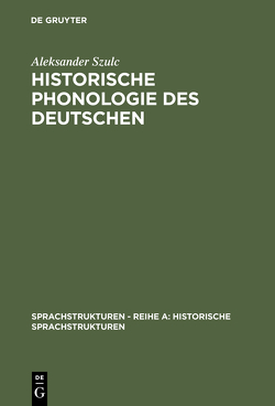 Historische Phonologie des Deutschen von Szulc,  Aleksander