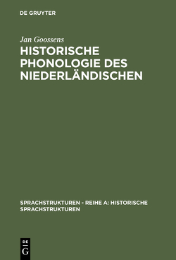 Historische Phonologie des Niederländischen von Goossens,  Jan