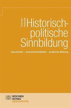 Historische-politische Sinnbildung von Hellmuth,  Thomas