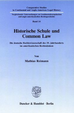 Historische Schule und Common Law. von Reimann,  Mathias