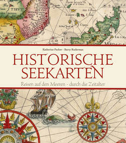 Historische Seekarten von Parker,  Katherine, Ruderman,  Barry