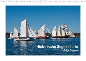 Historische Segelschiffe auf der Ostsee (Wandkalender 2023 DIN A4 quer) von Carina-Fotografie