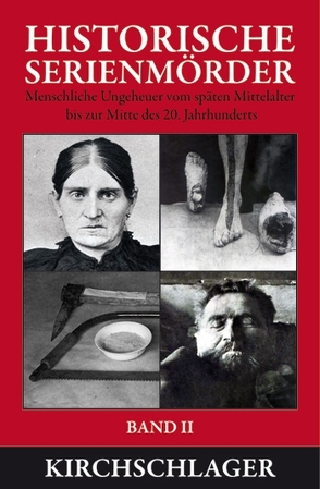 Historische Serienmörder II von Horn,  Michael, Klages,  Petra, Krueger,  Wolfgang