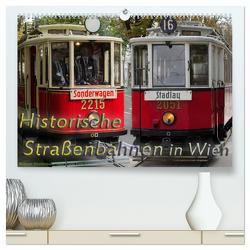 Historische Straßenbahnen in Wien (hochwertiger Premium Wandkalender 2024 DIN A2 quer), Kunstdruck in Hochglanz von Werner,  Boris