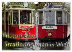 Historische Straßenbahnen in Wien (Wandkalender 2024 DIN A4 quer), CALVENDO Monatskalender von Werner,  Boris