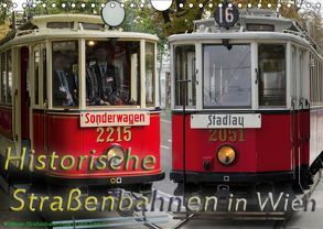 Historische Straßenbahnen in WienAT-Version (Wandkalender 2019 DIN A4 quer) von Werner,  Boris