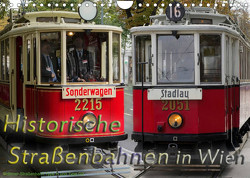 Historische Straßenbahnen in WienAT-Version (Wandkalender 2023 DIN A4 quer) von Werner,  Boris