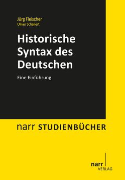 Historische Syntax des Deutschen von Fleischer,  Jürg, Schallert,  Oliver