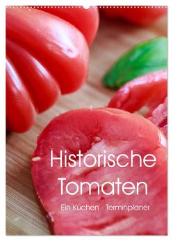 Historische Tomaten – Ein Küchen Terminplaner (Wandkalender 2024 DIN A2 hoch), CALVENDO Monatskalender von Meyer,  Dieter