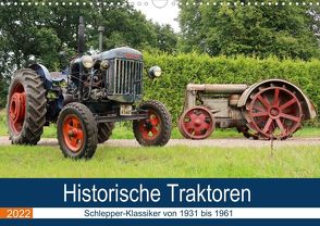 Historische Traktoren 2022 (Wandkalender 2022 DIN A3 quer) von Deters,  Hendrik