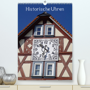 Historische Uhren (Premium, hochwertiger DIN A2 Wandkalender 2023, Kunstdruck in Hochglanz) von Andersen,  Ilona