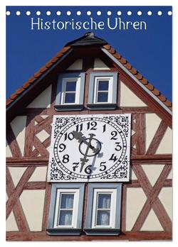 Historische Uhren (Tischkalender 2024 DIN A5 hoch), CALVENDO Monatskalender von Andersen,  Ilona