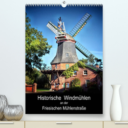 Historische Windmühlen an der Friesischen Mühlenstraße / Geburtstagsplaner (Premium, hochwertiger DIN A2 Wandkalender 2023, Kunstdruck in Hochglanz) von Roder,  Peter