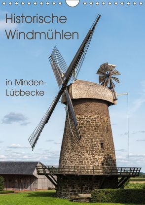 Historische Windmühlen in Minden-Lübbecke (Wandkalender 2019 DIN A4 hoch) von Boensch,  Barbara