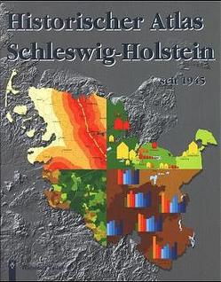 Historischer Atlas Schleswig-Holstein seit 1945, Band 1 von Achenbach,  Hermann, Dege,  Eckart, Lange,  Ulrich, Momsen,  Ingwer E