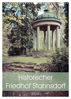 Historischer Friedhof Stahnsdorf (Wandkalender 2024 DIN A3 hoch), CALVENDO Monatskalender von Rasche,  Marlen