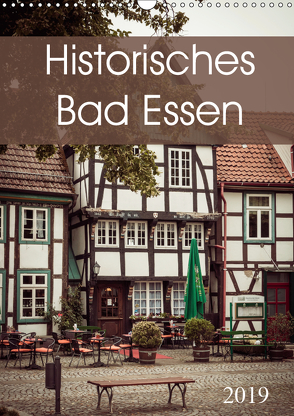 Historisches Bad Essen (Wandkalender 2019 DIN A3 hoch) von Rasche,  Marlen