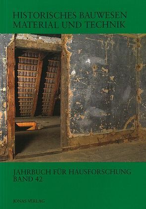 Historisches Bauwesen Material und Technik von de Vries,  Dirk J., Freckmann,  Klaus, Grossmann,  G Ulrich, Klein,  Ulrich