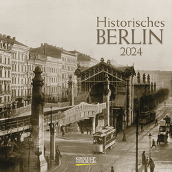 Historisches Berlin 2024 von Korsch Verlag