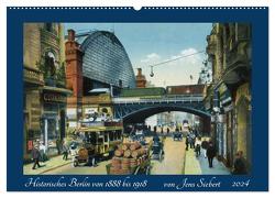 Historisches Berlin von 1888 bis 1918 (Wandkalender 2024 DIN A2 quer), CALVENDO Monatskalender von Siebert,  Jens