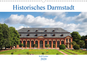 Historisches Darmstadt (Wandkalender 2020 DIN A3 quer) von Fischer,  Rolf