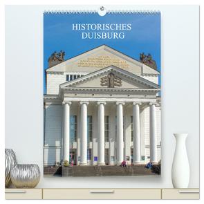 Historisches Duisburg (hochwertiger Premium Wandkalender 2024 DIN A2 hoch), Kunstdruck in Hochglanz von Stock,  pixs:sell@Adobe