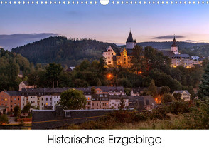 Historisches Erzgebirge (Wandkalender 2023 DIN A3 quer) von Bellmann,  Matthias