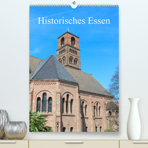 Historisches Essen (Premium, hochwertiger DIN A2 Wandkalender 2023, Kunstdruck in Hochglanz) von Stock,  pixs:sell@Adobe