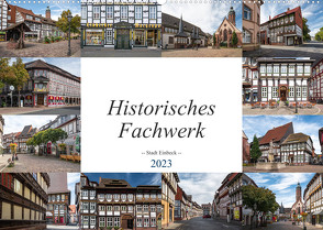 Historisches Fachwerk – Stadt Einbeck (Wandkalender 2023 DIN A2 quer) von Gierok,  Steffen