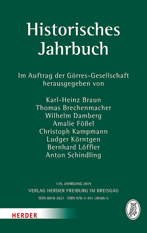 Historisches Jahrbuch von Braun,  Karl-Heinz, Brechenmacher,  Thomas, Damberg,  Wilhelm, Fößel,  Amalie, Kampmann,  Christoph, Körntgen,  Ludger, Löffler,  Bernhard Dr. phil., Schindling,  Anton