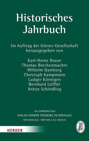 Historisches Jahrbuch von Braun,  Karl-Heinz, Brechenmacher,  Thomas, Damberg,  Wilhelm, Kampmann,  Christoph, Körntgen,  Ludger, Löffler,  Bernhard Dr. phil., Schindling,  Anton