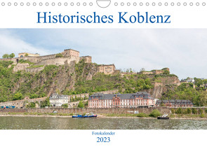 Historisches Koblenz (Wandkalender 2023 DIN A4 quer) von Stock,  pixs:sell@Adobe