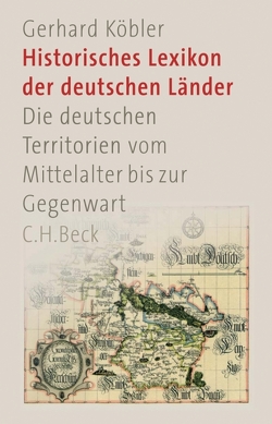 Historisches Lexikon der deutschen Länder von Köbler,  Gerhard