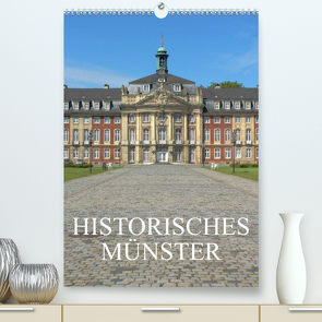 Historisches Münster (Premium, hochwertiger DIN A2 Wandkalender 2023, Kunstdruck in Hochglanz) von pixs:sell