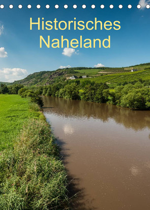 Historisches Naheland (Tischkalender 2023 DIN A5 hoch) von Hess,  Erhard