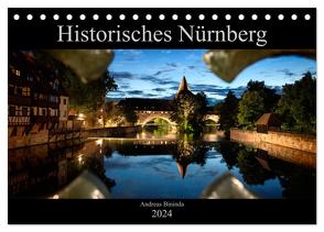 Historisches Nürnberg (Tischkalender 2024 DIN A5 quer), CALVENDO Monatskalender von Bininda,  Andreas