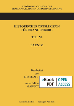 Historisches Ortslexikon für Brandenburg von Beck,  Margot, Enders †,  Lieselott