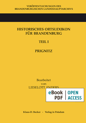 Historisches Ortslexikon für Brandenburg von Enders †,  Lieselott