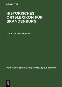 Historisches Ortslexikon für Brandenburg / Uckermark von Enders,  Lieselott