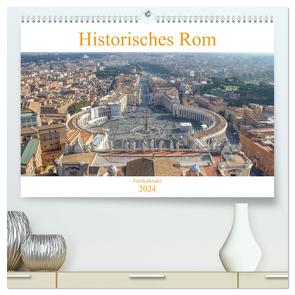 Historisches Rom (hochwertiger Premium Wandkalender 2024 DIN A2 quer), Kunstdruck in Hochglanz von pixs:sell,  pixs:sell