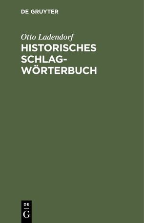 Historisches Schlagwörterbuch von Ladendorf,  Otto