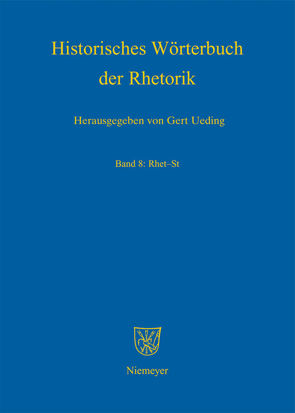 Historisches Wörterbuch der Rhetorik / Rhet – St von Ueding,  Gert
