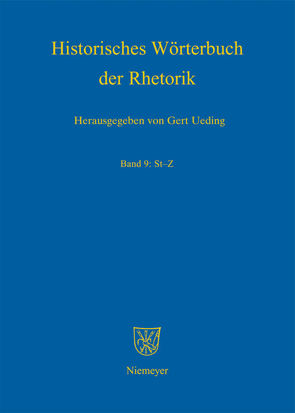 Historisches Wörterbuch der Rhetorik / St – Z von Kalivoda,  Gregor, Ueding,  Gert