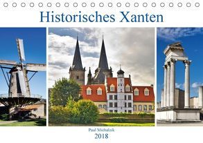 Historisches Xanten (Tischkalender 2018 DIN A5 quer) von Michalzik,  Paul