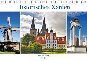 Historisches Xanten (Tischkalender 2019 DIN A5 quer) von Michalzik,  Paul