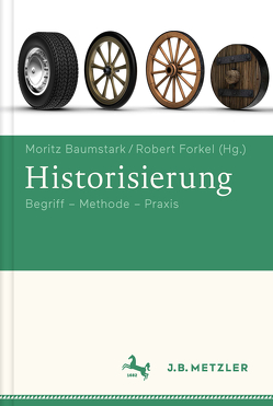 Historisierung von Baumstark,  Moritz, Forkel,  Robert