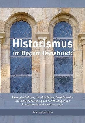 Historismus im Bistum Osnabrück von Niehr,  Klaus
