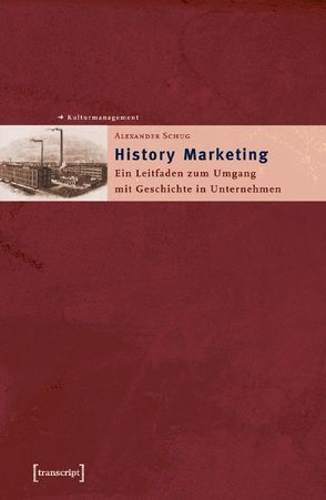 History Marketing von Schug,  Alexander