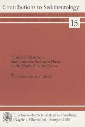 History of Mesozoic and Cenozoic Sediment Fluxes to the North Atlantic Ocean von Ehrmann,  Werner U, Thiede,  Jörn