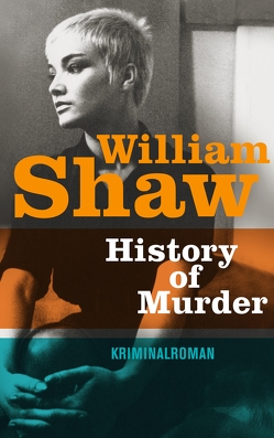 History of Murder von Lösch,  Conny, Shaw,  William